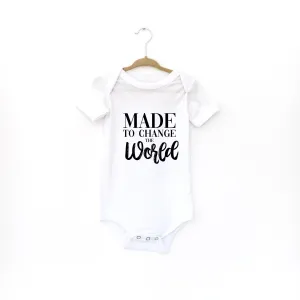 Baby Onesie: Made To Change The World